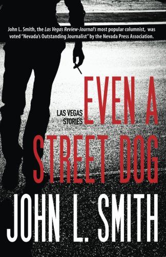 Even a Street Dog: Las Vegas Stories